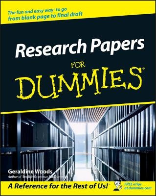 Research Papers for Dummies by Woods, Geraldine