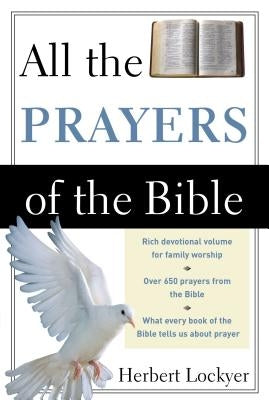 All the Prayers of the Bible by Lockyer, Herbert
