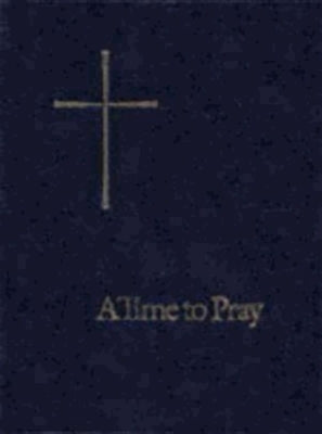 A Time to Pray by Church Publishing