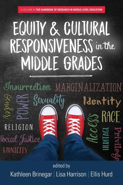 Equity & Cultural Responsiveness in the Middle Grades by Brinegar, Kathleen