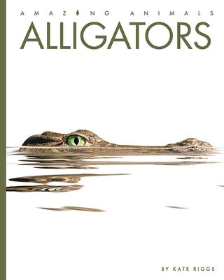 Alligators by Riggs, Kate