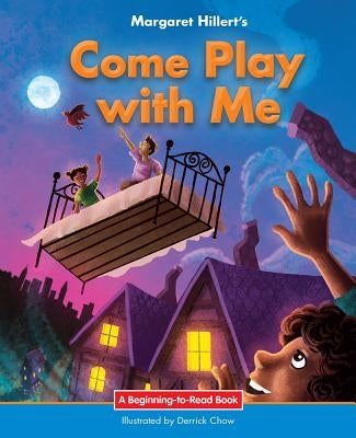 Come Play with Me by Hillert, Margaret