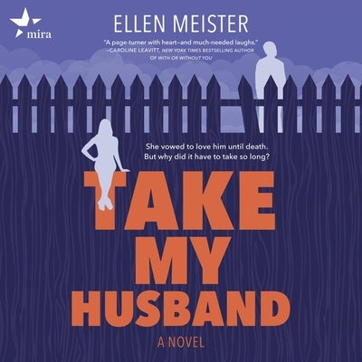 Take My Husband by Meister, Ellen