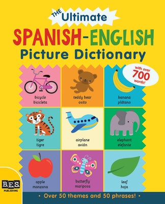 The Ultimate Spanish-English Picture Dictionary by Bruzzone Catherine
