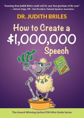 How to Create a $1,000,000 Speech by Briles, Judith