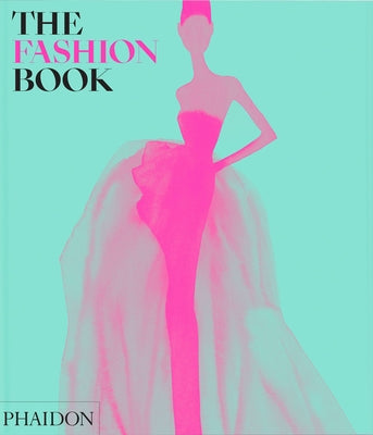 The Fashion Book: Revised and Updated Edition by Phaidon Editors, Phaidon