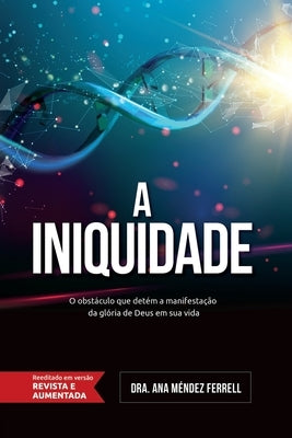 A Iniquidade by Araujo, Patricia Vargas
