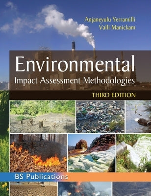 Environmental Impact Assessment Methodologies by Yerramilli, Anjaneyulu