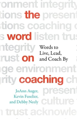 The Word on Coaching by Neely, Debby