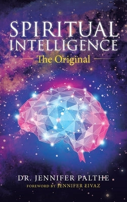 Spiritual Intelligence: The Original by Palthe, Jennifer