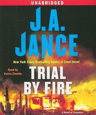 Trial by Fire: A Novel of Suspense by Jance, J. A.