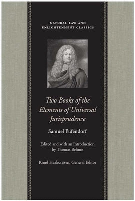 Two Books of the Elements of Universal Jurisprudence by Pufendorf, Samuel