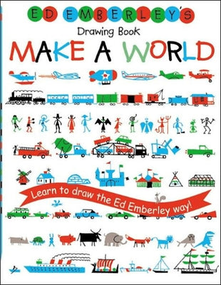 Ed Emberley's Drawing Book: Make a World by Emberley, Ed