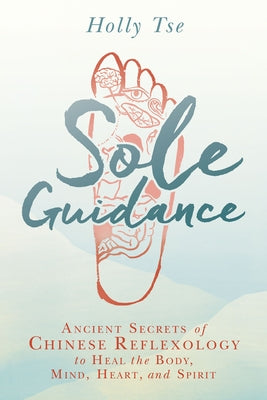 Sole Guidance by Tse, Holly