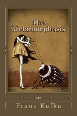 The Metamorphosis by Gouveia, Andrea