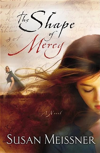 The Shape of Mercy by Meissner, Susan