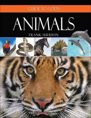 Guide to God's Animals by Sherwin, Frank