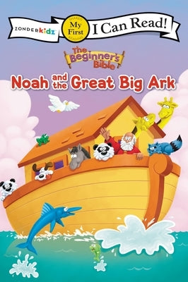 The Beginner's Bible Noah and the Great Big Ark: My First by The Beginner's Bible