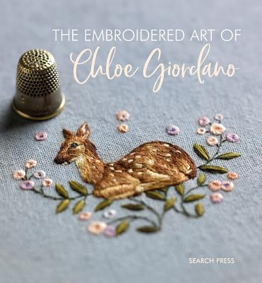 The Embroidered Art of Chloe Giordano by Giordano, Chloe