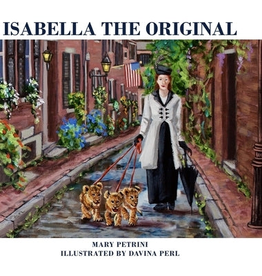 Isabella the Original by Petrini, Mary