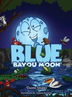 Blue Bayou Moon by Sparks, Danni