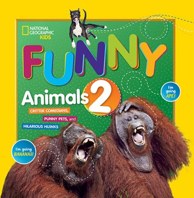 Just Joking Funny Animals 2 by National Geographic Kids