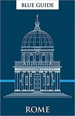 Blue Guide Rome: Twelfth Edition by MacAdam, Alta