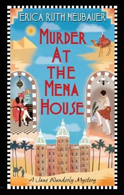 Murder at the Mena House by Neubauer, Erica Ruth