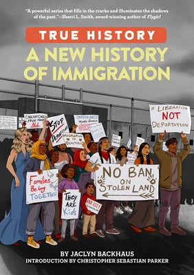 A New History of Immigration by Backhaus, Jaclyn