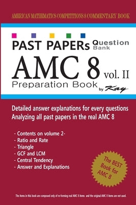 Past Papers Question Bank AMC8 [volume 2]: amc8 math preparation book by Kay