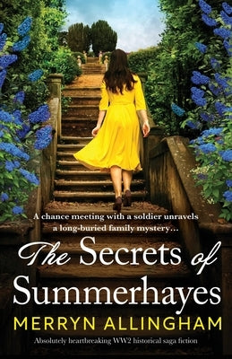 The Secrets of Summerhayes: Absolutely heartbreaking WW2 historical saga fiction by Allingham, Merryn