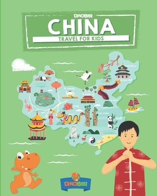 China: Travel for kids: The fun way to discover China by Jenkins, Celia