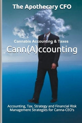 Cannabis Accounting & Taxes by Berley, Steven