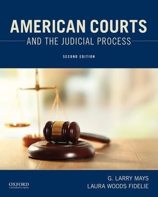 American Courts and the Judicial Process by Mays, G. Larry