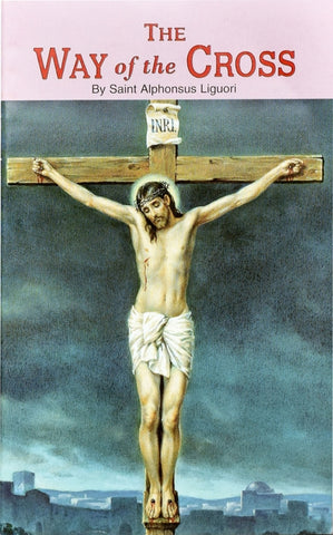 Way of the Cross by Liguori, Saint Alphonsus