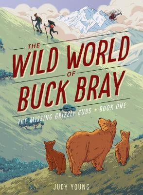 The Missing Grizzly Cubs by Young, Judy