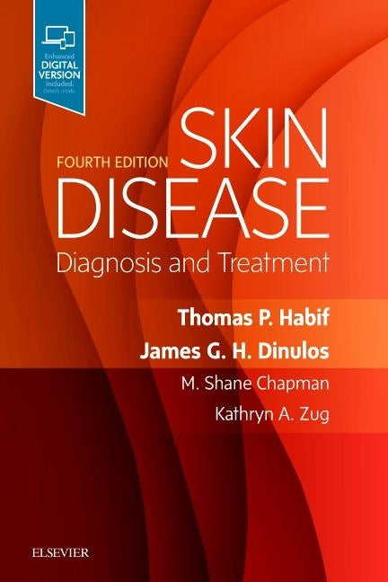 Skin Disease: Diagnosis and Treatment by Habif, Thomas P.