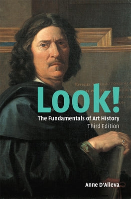Look!: The Fundamentals of Art History by D'Alleva, Anne