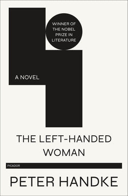 The Left-Handed Woman by Handke, Peter