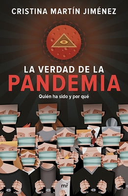 La Verdad de la Pandemia by Mart&#237;n Jim&#233;nez, Cristina