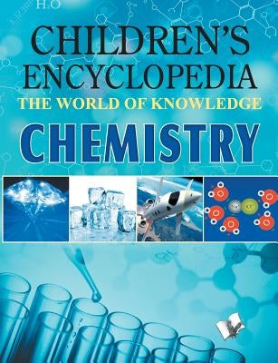 Children Encyclopedia Chemistry by Vohra Ma0svi