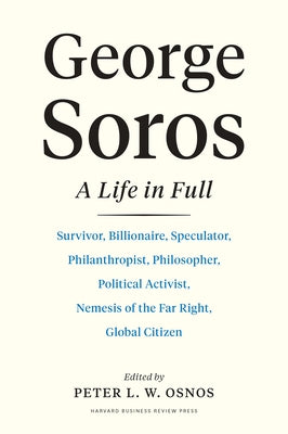 George Soros: A Life in Full by Osnos, Peter L. W.