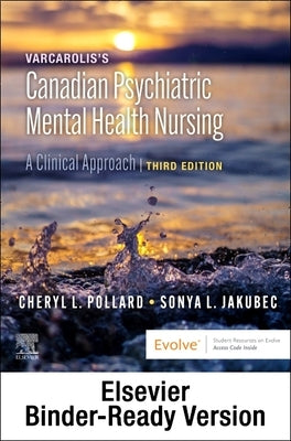 Varcarolis's Canadian Psychiatric Mental Health Nursing - Binder Ready by Pollard, Cheryl L.
