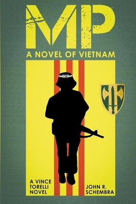 MP - A Novel of Vietnam by Schembra, John