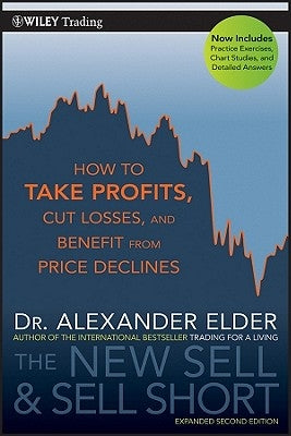 The New Sell and Sell Short by Elder, Alexander