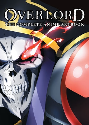 Overlord: The Complete Anime Artbook by Hobby Book Editorial Department