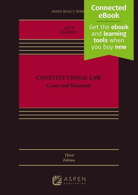 Constitutional Law: Cases and Materials by Levy, Martin