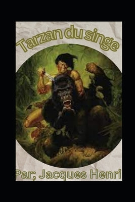 Tarzan du singe by Henri, Jacques