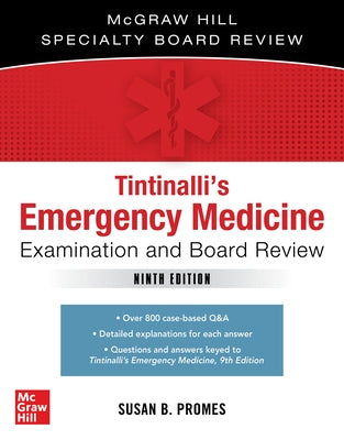 Tintinalli's Emergency Medicine Examination and Board Review by Promes, Susan