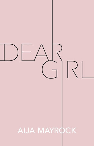 Dear Girl by Mayrock, Aija